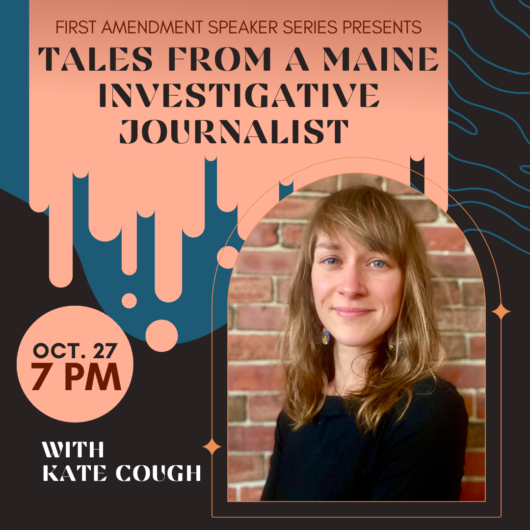 Tales from a Maine Investigative Journalist